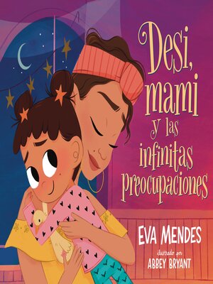 cover image of Desi, mami y las infinitas preocupaciones